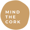 mindthecork